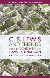 C. S. Lewis and Friends : Faith and the Power of Imagination