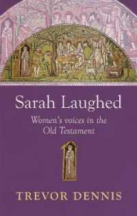 Sarah Laughed : Women'S Voices in the Old Testament