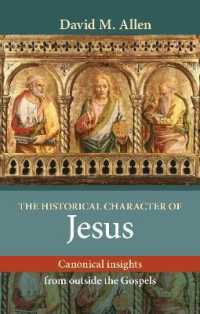 The Historical Character of Jesus : Canonical Insights from Outside the Gospels