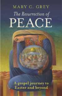 The Resurrection of Peace : A Gospel Journey to Easter and Beyond