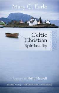 Celtic Christian Spirituality : Essential Writings - with Introduction and Commentary