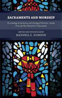 Sacraments and Worship : Key Readings in the History and Theology of Christian Worship, from the New Testament to the Present
