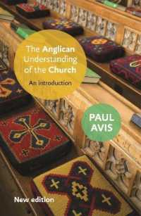 The Anglican Understanding of the Church : An Introduction （2ND）