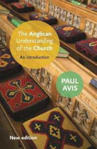 The Anglican Understanding of the Church : An Introduction （2ND）