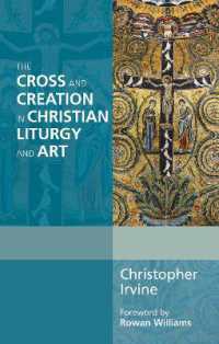 The Cross and Creation in Christian Liturgy and Art (Alcuin Club)