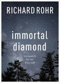 Immortal Diamond : The Search for Our True Self