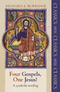 Four Gospels, One Jesus? : A Symbolic Reading (Spck Classics) （3RD）