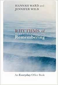 Rhythms of Remembering : An Everyday Office Book