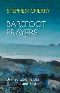 Barefoot Prayers : A Meditation a Day for Lent and Easter