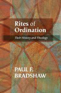 Rites of Ordination : Their History and Theology