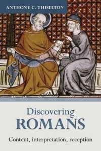 Discovering Romans : Content, Interpretation, Reception (Discovering Series)