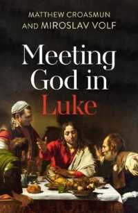 Meeting God in Luke -- Paperback / softback