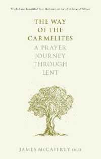 The Way of the Carmelites : A Prayer Journey through Lent (The Way of)