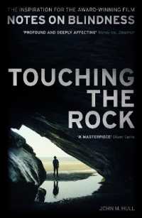 Touching the Rock : An Experience of Blindness