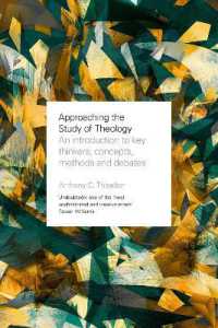 Approaching the Study of Theology : An Introduction to Key Thinkers, Concepts, Methods and Debates