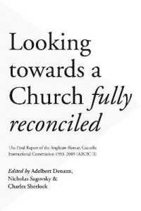 Looking Towards a Church Fully Reconciled : The Final Report of the Anglican-Roman Catholic International Commission 1983-2005 (Arcic Ii)