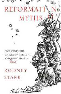 Reformation Myths : Five Centuries of Misconceptions and (Some) Misfortunes