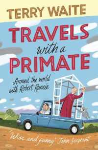 Travels with a Primate : Around the World with Robert Runcie
