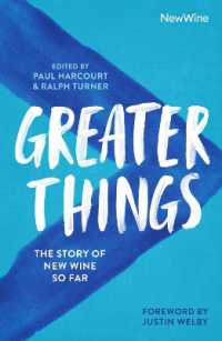 Greater Things : The Story of New Wine So Far