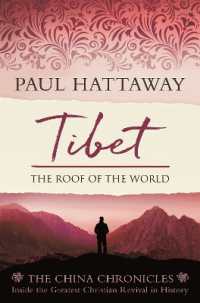 Tibet : The Roof of the World. inside the Largest Christian Revival in History (The China Chronicles)