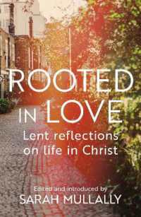 Rooted in Love : Lent Reflections on Life and in Christ