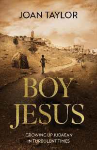 Boy Jesus : Growing Up Judaean in Turbulent Times