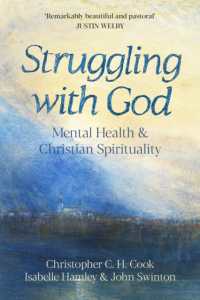 Struggling with God : Mental Health and Christian Spirituality: Foreword by Justin Welby