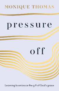 Pressure Off : Learning to embrace the gift of God's grace