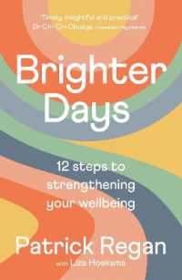 Brighter Days : 12 steps to strengthening your wellbeing