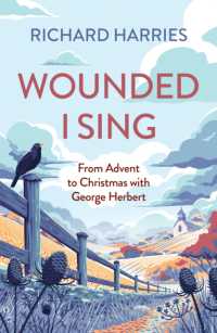 Wounded I Sing : From Advent to Christmas with George Herbert
