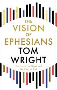 The Vision of Ephesians : The Task of the Church and the Glory of God