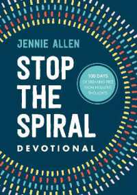 Stop the Spiral Devotional : 100 Days of Breaking Free from Negative Thoughts