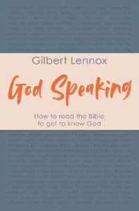God Speaking : How to Read the Bible to Get to Know God
