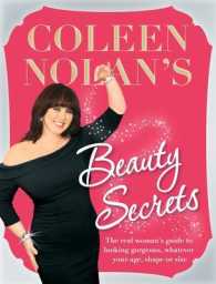 Coleen Nolan's Beauty Secrets : From Drab to Fab in 15 Minutes