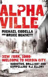 Alphaville: New York, 1988: Welcome to Heroin City （Unabridged）