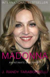 Madonna : An Intimate Biography