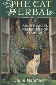 The Cat Herbal : Simple Green Remedies for Your Cat