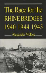 Race for the Rhine Bridges, 1940, 1944, 1945 -- Paperback / softback （Main）