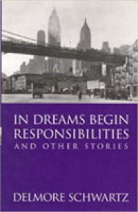 In Dreams Begin Responsibilities and Other Stories （Main）