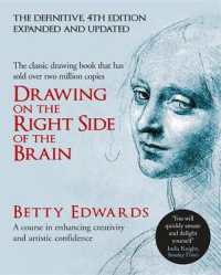 Drawing on the Right Side of the Brain : A Course in Enhancing Creativity and Artistic Confidence: The Definitive 4th Edition