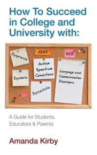 How to Succeed at College and University with Specific Learning Difficulties : A Guide for Students, Educators and Parents