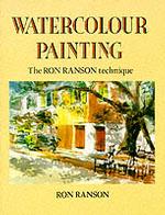 Watercolour Painting : The Ron Ranson Technique （REV SUB）