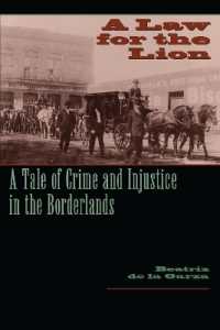 A Law for the Lion : A Tale of Crime and Injustice in the Borderlands