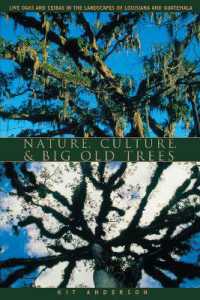 Nature, Culture, and Big Old Trees : Live Oaks and Ceibas in the Landscapes of Louisiana and Guatemala