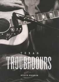 Texas Troubadours (Jack and Doris Smothers Series in Texas History)