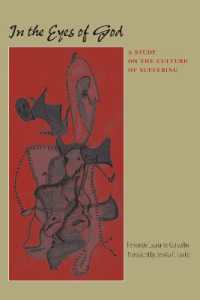 In the Eyes of God : A Study on the Culture of Suffering (Llilas Translations from Latin America Series)