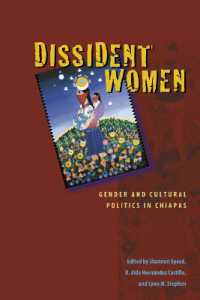 Dissident Women : Gender and Cultural Politics in Chiapas