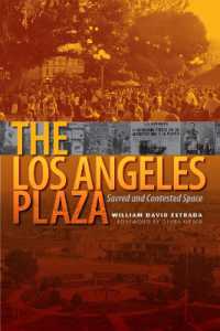 The Los Angeles Plaza : Sacred and Contested Space