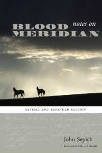 Notes on Blood Meridian : Revised and Expanded Edition (Southwestern Writers Collection Series, Wittliff Collections at Texas State University)