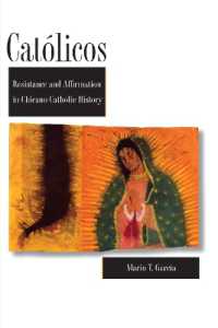 Católicos : Resistance and Affirmation in Chicano Catholic History